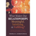 What Makes Our Relationships Meaningful, Satisfying, or Fulfilling?