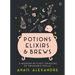 Potions, Elixirs & Brews: A Modern Witches' Grimoire of Drinkable Spells