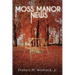 Moss Manor News