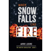 When Snow Falls Like Fire