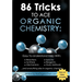 86 Tricks To Ace Organic Chemistry