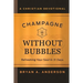 Champagne Without Bubbles: Refreshing Your Soul in 31 Days