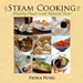 Steam Cooking: Healthy Foods with Natural Taste