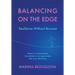 Balancing on the Edge: Resilience Without Burnout