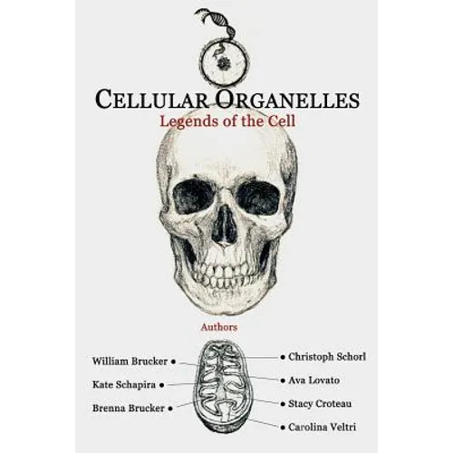 Cellular Organelles: Legends of the Cell