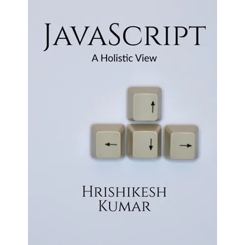 [removed] A Holistic Guide: A subtle entry to JavaScript and some practical examples to clarify the concepts further.