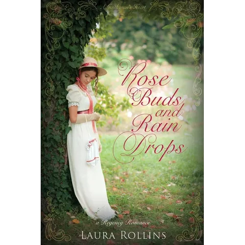 Rose Buds and Rain Drops