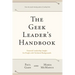 The Geek Leader's Handbook: Essential Leadership Insight for People with Technical Backgrounds