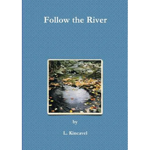 Follow the River