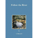 Follow the River