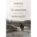 Forced to Abandon Our Fields: The 1914 Clay Southworth Gila River Pima Interviews