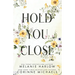 Hold You Close