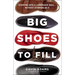 Big Shoes to Fill: Stepping Into a Leadership Role...Without Stepping in It