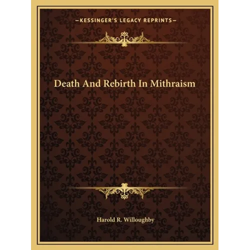 Death And Rebirth In Mithraism