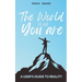 The World is as You Are: A User's Guide to Reality