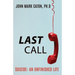 Last Call: Suicide: An Unfinished Life