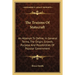 The Truisms Of Statecraft: An Attempt To Define, In General Terms, The Origin, Growth, Purpose And Possibilities Of Popular Government