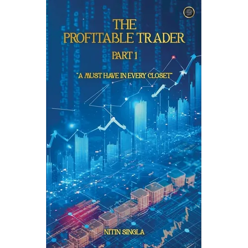 'The Profitable Trader - Part 1'