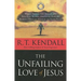 The Unfailing Love of Jesus: When Things Get Tough and You Feel Alone, Discover How He Reaches Out in Answer to Your Need