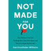 Not Made for You