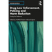 Drug Law Enforcement, Policing and Harm Reduction: Ending the Stalemate