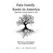 Pate Family Roots in America: Beginning in Colonial Virginia in 1636