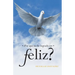 Por Que No He Logrado Ser Feliz?