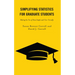 Simplifying Statistics for Graduate Students: Making the Use of Data Simple and User-Friendly