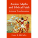 Ancient Myths and Biblical Fai: Scriptural Transformations