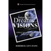 Interpreting Dreams and Visions: A Biblical Approach to Interpreting Dreams and Visions