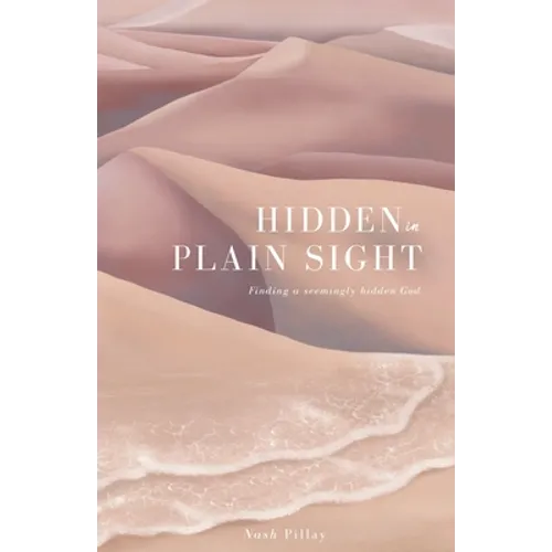 Hidden in Plain Sight: Finding a Seemingly Hidden God