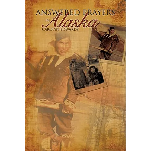 Answered Prayers In Alaska