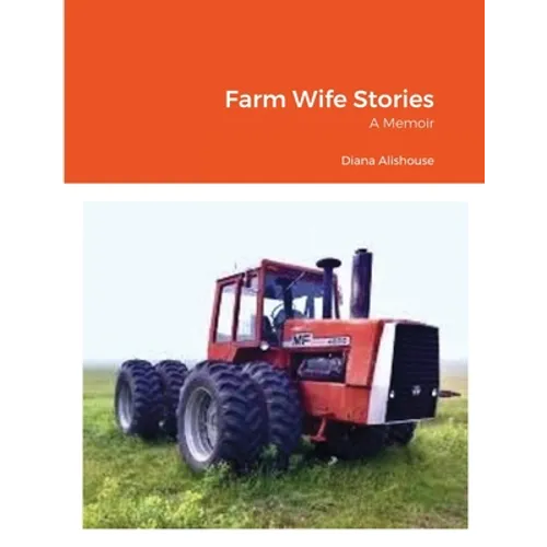 Farm Wife Stories: a Memoir