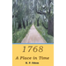 1768: A Place in Time