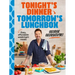 Tonight's Dinner, Tomorrow's Lunchbox: Easy Affordable Weeknight Meals
