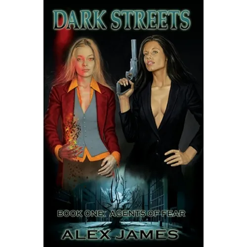 Dark Streets - Book One: Agents of Fear