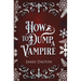 How to Dump a Vampire