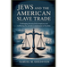 Jews and the American Slave Trade