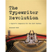 The Typewriter Revolution: A Typist's Companion for the 21st Century