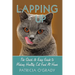 Lapping it Up: The Quick & Easy Guide to Making Healthy Cat Food At Home