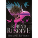Robin's Resolve