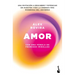 Amor. Con Una Fábula de Francesc Miralles / Love