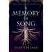 A Memory of Song: First Verse of the Last Ballad
