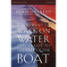 If You Want to Walk on Water, You've Got to Get Out of the Boat Bible Study Participant's Guide: A 6-Session Journey on Learning to Trust God