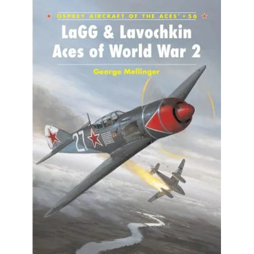 Lagg & Lavochkin Aces of World War 2