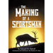 The Making of A Sportsman