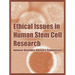 Ethical Issues in Human Stem Cell Research