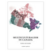 Multiculturalism In Canada: Evidence and Anecdote