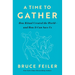 A Time to Gather: How Ritual Created the World--And How It Can Save Us