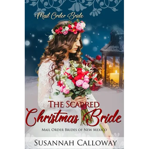 The Scarred Christmas Bride